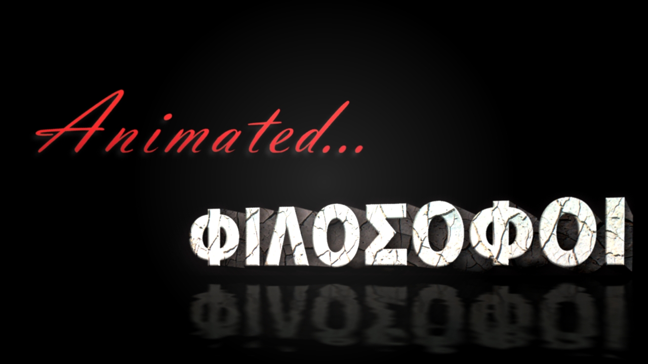 Τελευταίο επεισόδιο για το “Animated Φιλόσοφοι”