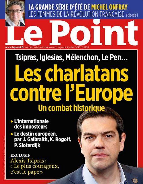 Le Point: Τσίπρας, Ιγκλέσιας, Μελανσόν, Λεπέν: Οι τσαρλατάνοι αντιμέτωποι με την Ευρώπη