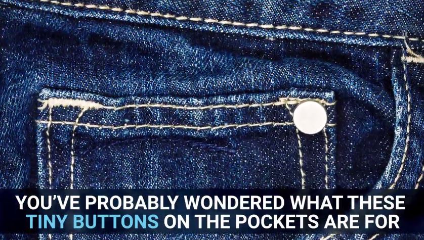 Σε τι χρησιμεύουν τα κουμπάκια στις τσέπες του τζιν – ΒΙΝΤΕΟ