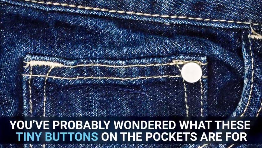 Σε τι χρησιμεύουν τα κουμπάκια στις τσέπες του τζιν – ΒΙΝΤΕΟ
