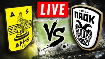 LIVE: Άρης – ΠΑΟΚ