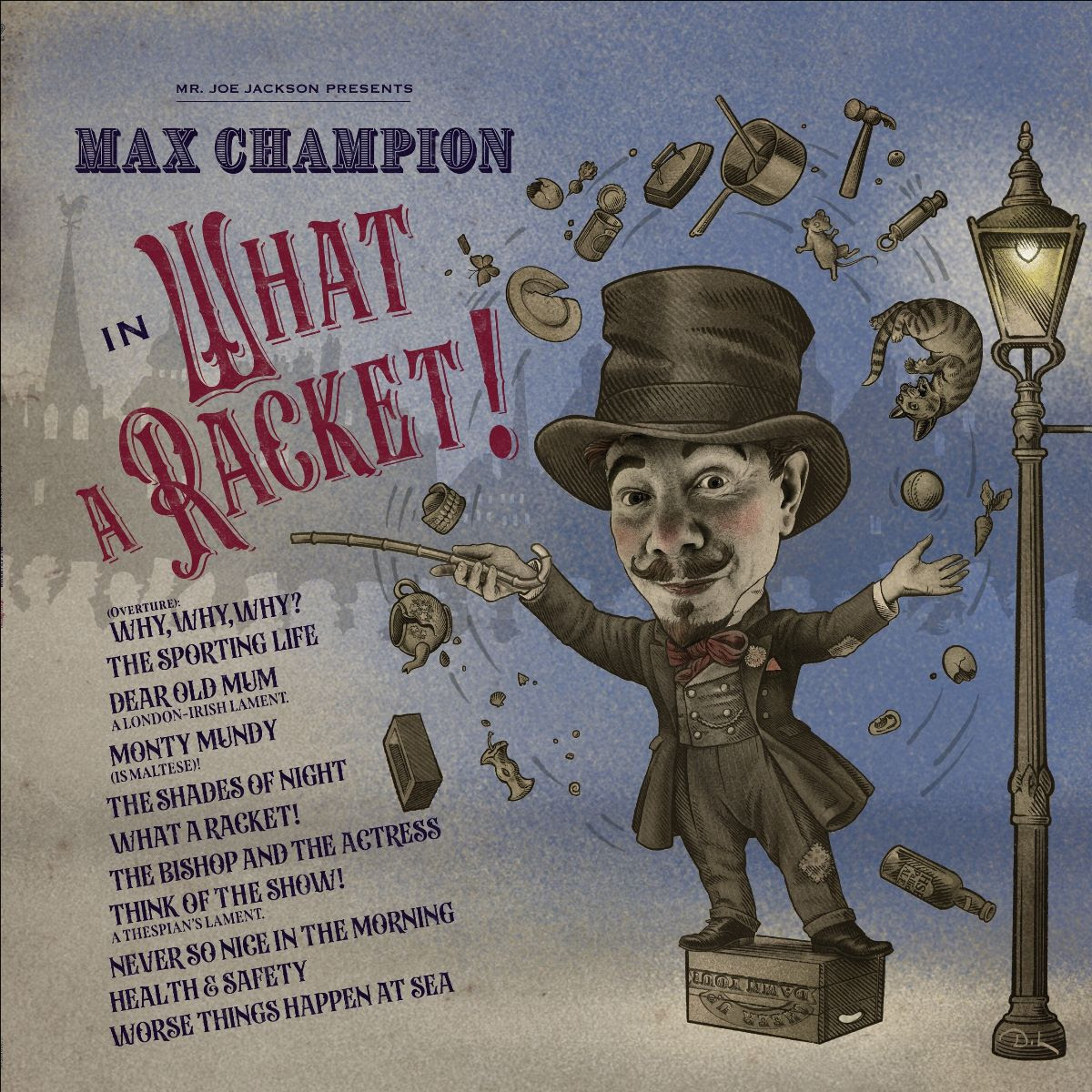 Mr. Joe Jackson Presents Max Champion in What a Racket